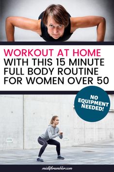 a woman doing exercises with the text workout at home with this 15 minute full body routine for women over 50