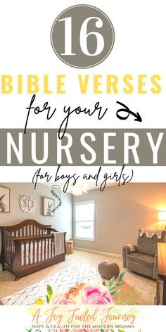 a baby's nursery with the words 16 bible verses for your nursery