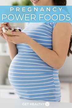 pregnant woman eating food with text overlay that reads, pregancy power foods get healthy