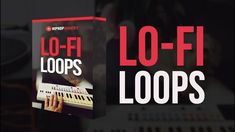 the cover for lo - fi loops is shown in front of an image of a keyboard