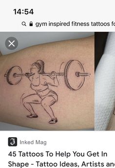 a tattoo that looks like a woman lifting a barbell on her arm and the words, i am inspired to help you get in shape