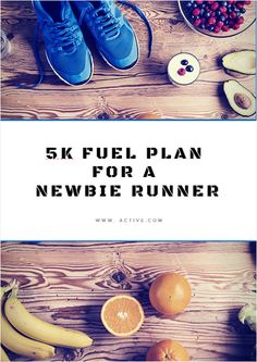 the five fuel plan for a newbie runner is shown with fruits and vegetables around it