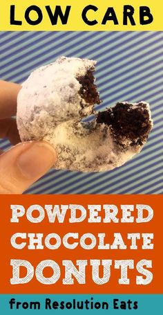 a hand holding a half eaten chocolate donut with the words low carb powdered chocolate donuts from resolution eats