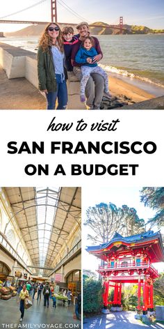 san francisco on a budget with the text how to visit san francisco on a budget