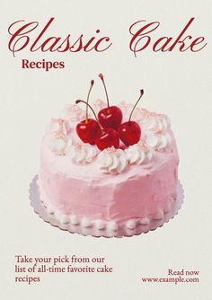 a pink cake with two cherries on top and the words classic cake recipes above it