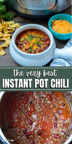 the very best instant pot chili recipe is made in an instant pot and ready to be eaten