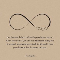 a quote with two hearts on it that says, just because i don't talk with