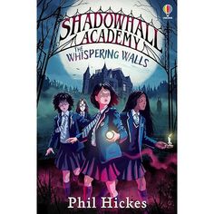 a book cover for shadowtail academy whispering walls with three girls in front of a creepy castle