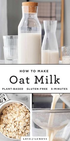 oat milk being poured into a glass pitcher, with the words how to make oat milk