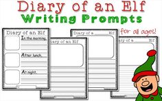 the diary of an elf writing prompts for all ages, with text and pictures