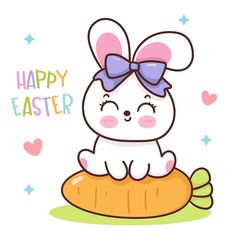 a cute bunny sitting on top of a carrot with the words happy easter written above it