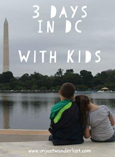 two children sitting on the ground looking at the washington monument with text overlay reading 3 days in dc with kids