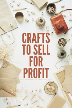 the cover of crafts to sell for profits is surrounded by craft supplies and other items