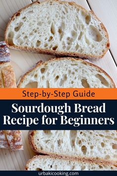 two slices of sourdough bread with the words step - by - step guide