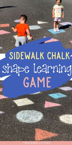 two children are playing on sidewalk chalk with the words sidewalk chalk shape learning game above them