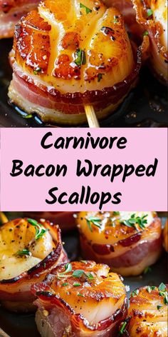 bacon wrapped scallops on a plate with text overlay that reads, carnivor bacon wrapped scallops