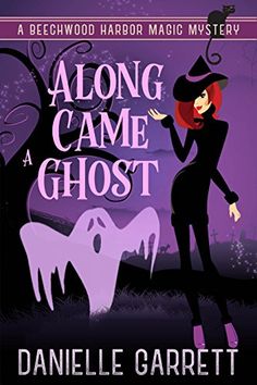 a book cover for along came a ghost by danielle garrett with an illustration of a woman in a witches costume