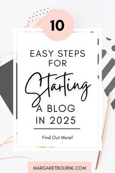 the top 10 easy steps for starting a blog in 2020, with text overlay