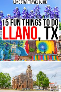 the top things to do in llanoo, tx with text overlaying it