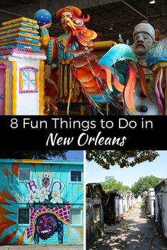 the top things to do in new orleans, including an art installation and colorful buildings