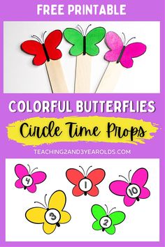 colorful butterflies on sticks with text overlay that says, free printable colorful butterflies cuce time props