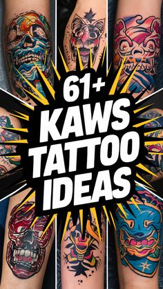 six different tattoos with the words 61 kaws tattoo ideas