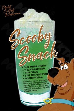 the scooby snack ad features a dog next to a large glass of soda