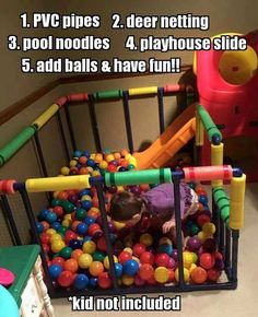 a kid playing in a ball pit with the caption that reads, 1 p c pipes 2 deer netting 3 pool noodles 4 playhouse slide 5 add balls & have fun