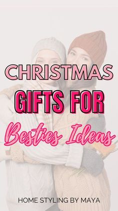 two women hugging each other with the words christmas gifts for besties ideas on them