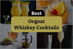 different types of drinks with the words best great whiskey cocktails