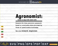 Funny Agronomist Definition Graduation Gift For Farmer Quotes, Crane Operator, Gifts For Carpenters, Handmade Poster, Engineering Humor, Png Cricut, Dictionary Definitions, Gifts For Farmers, Cricut Cut Files