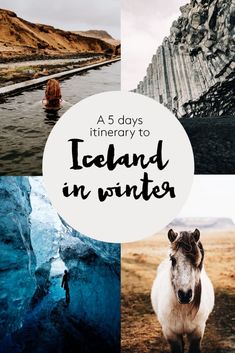 there are four different pictures with the words'a 5 days itiner to iceland in winter