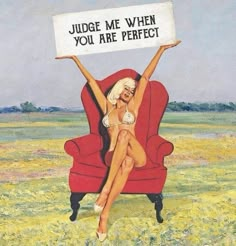 Mots Forts, Judge Me, You Are Perfect, Vintage Humor, Vintage Poster, Pretty Words, A Sign