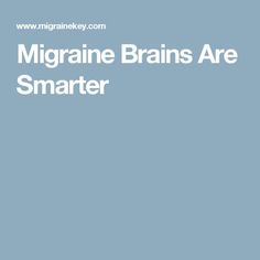 Migraine Brains Are Smarter Sinus Pressure Headache, Production Music