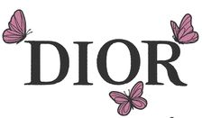 the word dior with pink butterflies on it