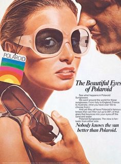 1970s Polaroid sunglasses advertisement. 1960s Ads, Sunglasses Ads, Groovy Sunglasses, Eyewear Ad, 1970s Sunglasses, 70s Sunglasses, Patti Hansen, Beauty Ads, Fake Glasses