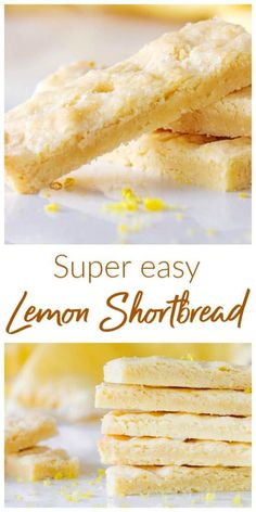 lemon shortbread cookies stacked on top of each other with the words, super easy lemon shortbread