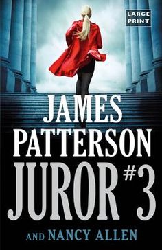 the cover of juror 3 and nancy allen's novel, james patterson