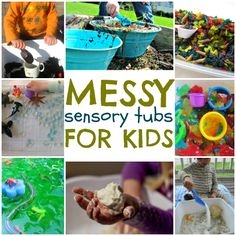 many different pictures with the words messy sensory tubs for kids