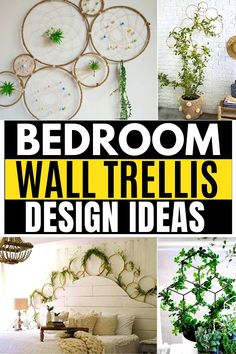 bedroom wall trellis designs with text overlay that says bedroom wall trelliss design ideas