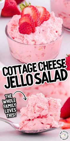 an advertisement for cottage cheese jello salad with strawberries on top and the words cottage cheese jello salad below