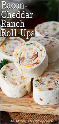 bacon cheddar ranch roll - ups on a cutting board with the title above it