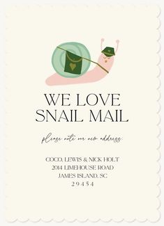 a snail mail card with the words we love snail mail