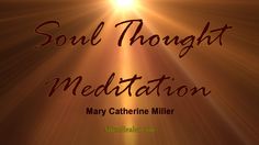 the words soul thought meditation are shown in front of an image of sunbeams