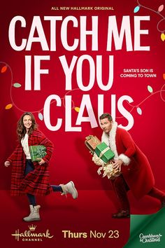 the poster for catch me if you claus is coming to town, with two people dressed as santa clause