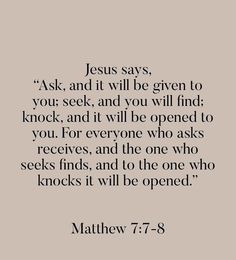 the words jesus says, ask and it will be given to your seek and you will be