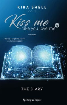 an open book with the title kiss me like you love me