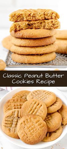 peanut butter cookies stacked on top of each other in a white bowl with the words, classic peanut butter cookies recipe