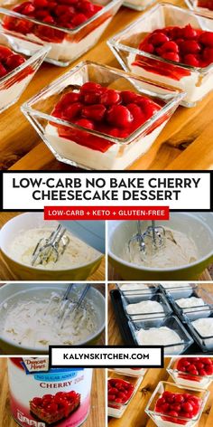 "Pinterest Image of LOW-CARB NO BAKE CHERRY CHEESECAKE DESSERT showing cheesecake in individual glass serving dishes topped with cherries and six small images of recipe ingredients in various stages of preparation." Cherry Cheesecake Dessert, Low Sugar Diet Recipes, Cheesecake Desserts Recipes, No Bake Cherry Cheesecake, Low Fat Low Carb, Low Carb Low Fat Recipes, Cheesecake Dessert, Diet Recipes Easy, Low Carb Cheesecake