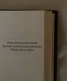 an open book with the words first, know your worth second, control your emotions third, never setile